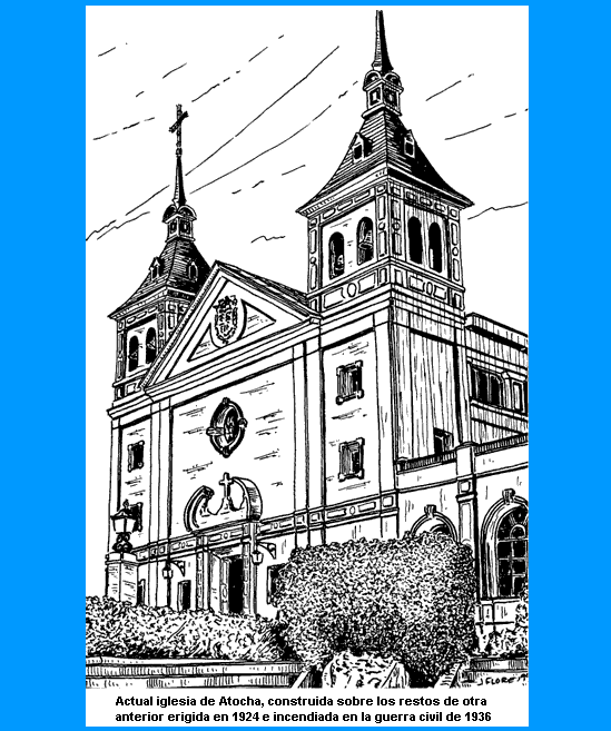 Actual iglesia de Ntra. Sra. de Atocha